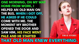 I Helped An Old Man On The Bus — My Brother FROZE The Moment He Saw Him Because He Knew I'd Final...