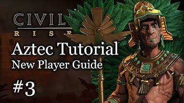 #3 New Player Tutorial - Aztec - Civilization Vi Rise and Fall