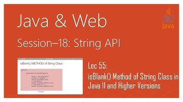 String API in Java | #55 | isBlank() Method of String Class in Java 11 and Higher Versions