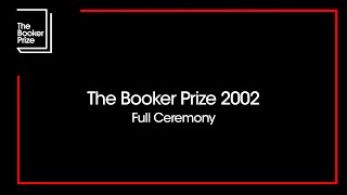 Yann Martel Wins The Booker Prize 2002 - Full Ceremony and Acceptance Speech | The Booker Prize