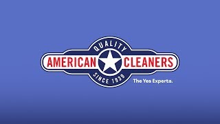 American Cleaners. The Yes Experts.