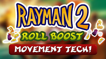 New Movement Tech in Rayman 2: What is Roll Boosting?
