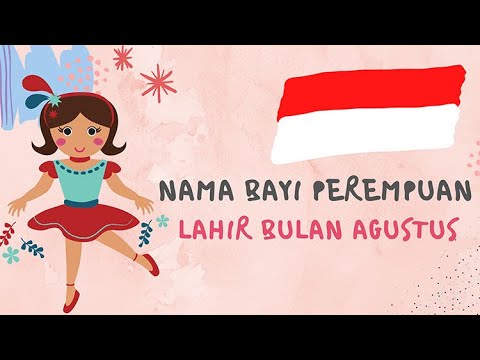 Video: Apa Nama Yang Boleh Diberikan Kepada Mereka Yang Dilahirkan Pada Bulan Ogos