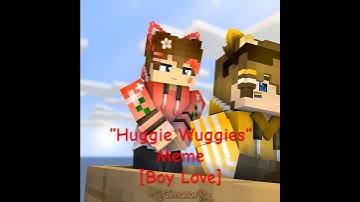 “Huggie Wuggies“ Meme - Mine-imator Minecraft Animation [Boy Love] #shorts #minecraftshorts #viral