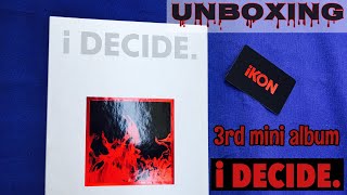 iKON 3rd MINI ALBUM i DECIDE [Unboxing] | Hana Oye