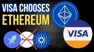 Why Did Visa Choose Ethereum Instead Of Cardano, Algorand, And Stellar XLM?
