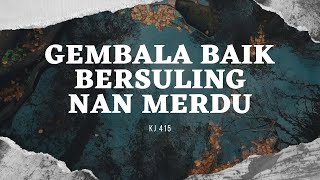 KJ 415 - Orkes Campursari Padepokan Diakonia MITRA KINASIH GKJ PURWOREJO)