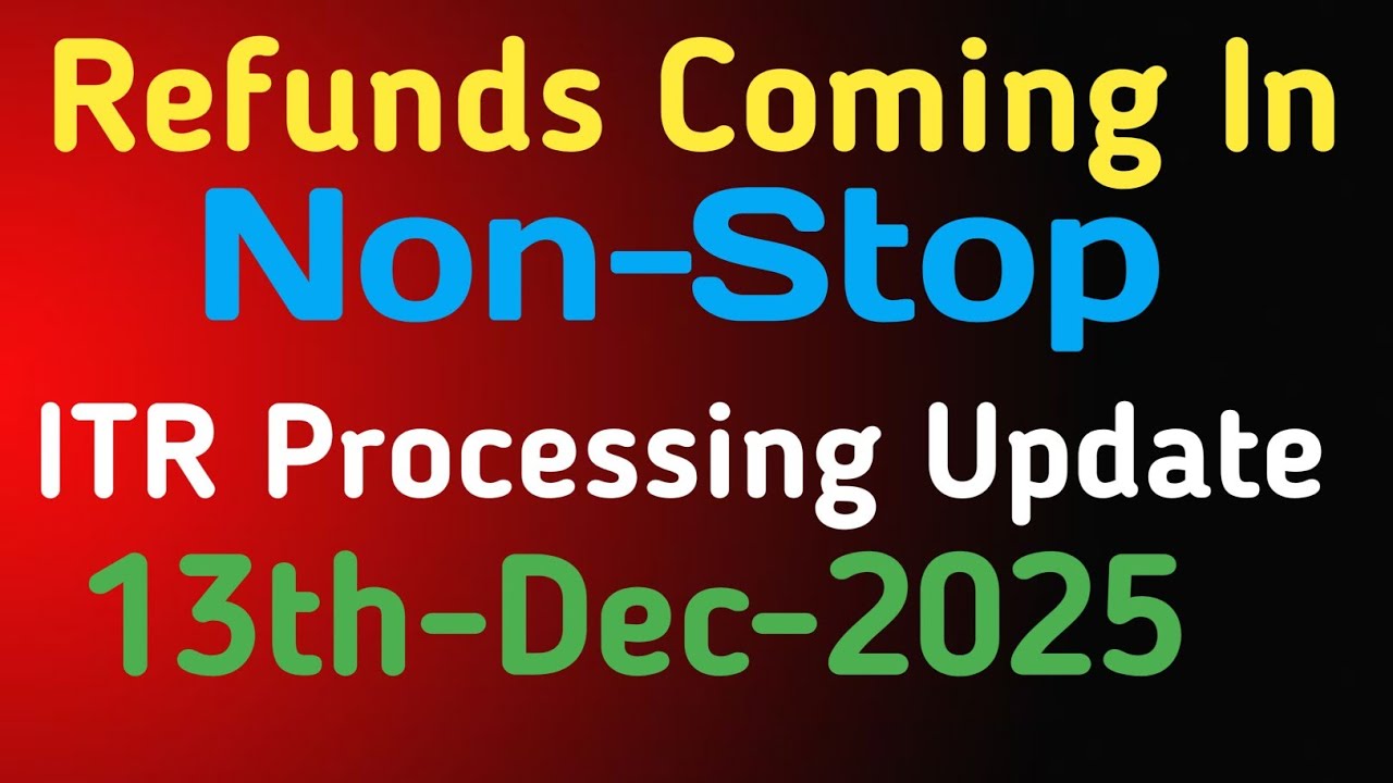 Refund Processed or Still Waiting? ITR Refund Processing Latest Update ...