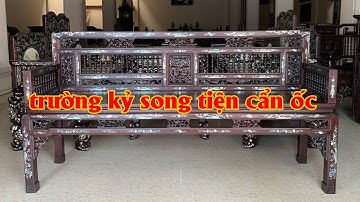 Trường Kỷ Song Tiện Huế Cẩn Ốc Xà Cừ - Độc Đáo Hiếm Có - Đồ Gỗ Mai Toàn