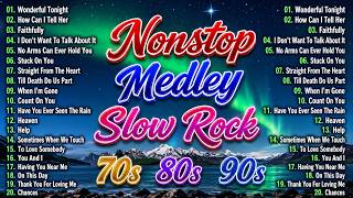 Slow Rock Love Songs Collection 70s 80s 90s Nonstop Slow Rock Pinoy Medley 🎶Best Luamang Tugtugin 78