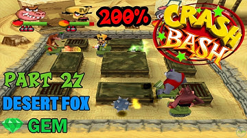 Crash Bash - 200% Walkthrough - Part 27: Desert Fox (Gem Challenge) - 1080p 60 fps