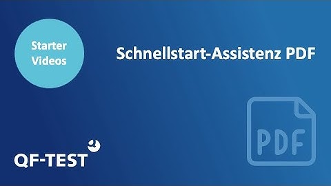 Der Schnellstart Assistent PDF | GUI Testtool für Java, Web, Android und Windows - QF-Test