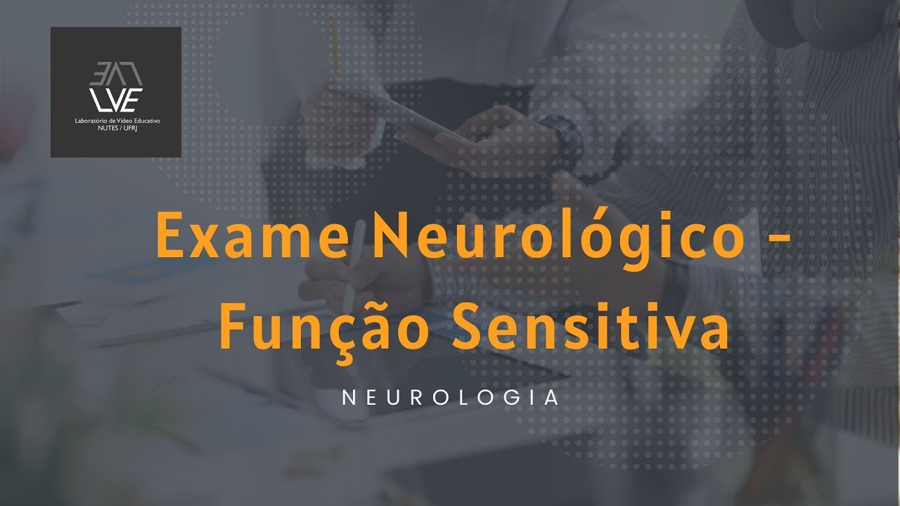 Exame Neurológico - Função Sensitiva | Educação na Saúde