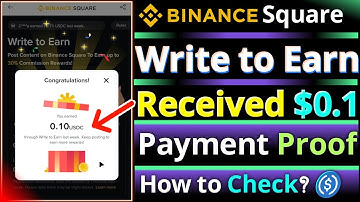 Received 0.1 USDC || Binance Square || Write to Earn || Payment Proof || How to Check Your Reward