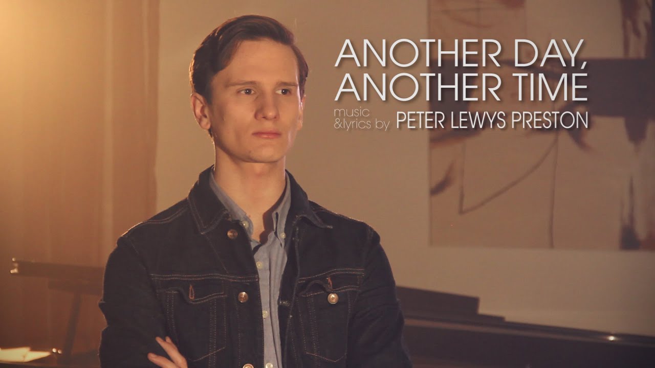 Another Day, Another Time - PETER LEWYS PRESTON
