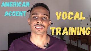 American Accent Vocal Training Exercises for Placement