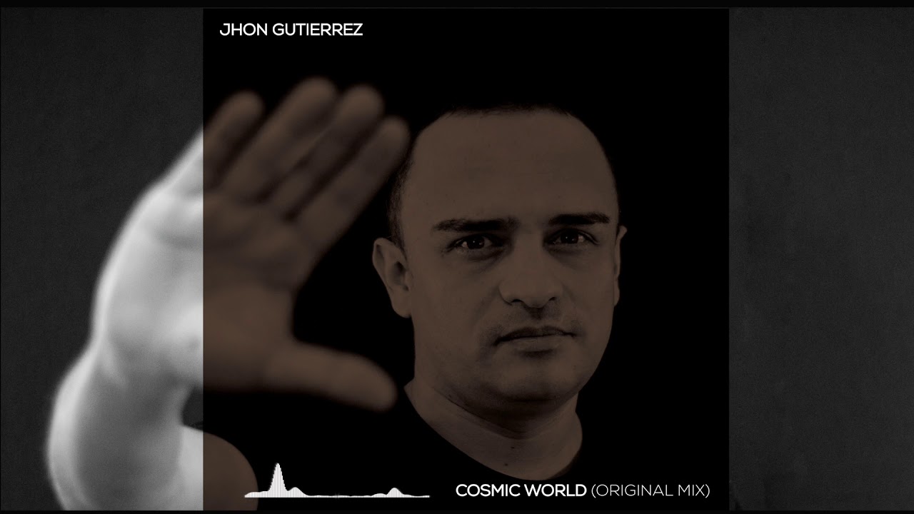 Watch Jhon Gutierrez - Cosmic World 2020 (Original Mix) on YouTube Watch Jhon Gutierrez - Cosmic World 2020 (Original Mix) on YouTube