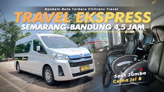ONLY 4 HOURS FROM SEMARANG TO BANDUNG ‼️ - CITITRANS Travel's Latest Route Trip | Luxurious & Fast screenshot 3