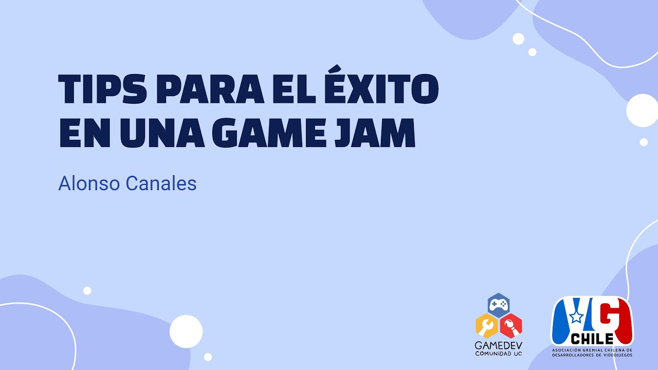 Charla Online: Tips Para El Éxito En Una Game Jam - YouTube