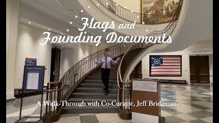 FLAGS & FOUNDING DOCUMENTS - Complete Tour w/ Jeff Bridgman @ The Museum of the American Revolution