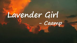 Caamp – Lavender Girl Lyrics