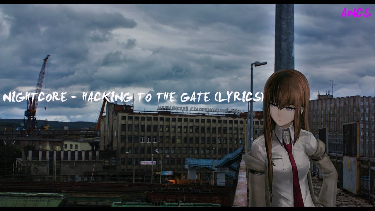 Nightcore - Hacking to the gate (lyrics) - YouTube
