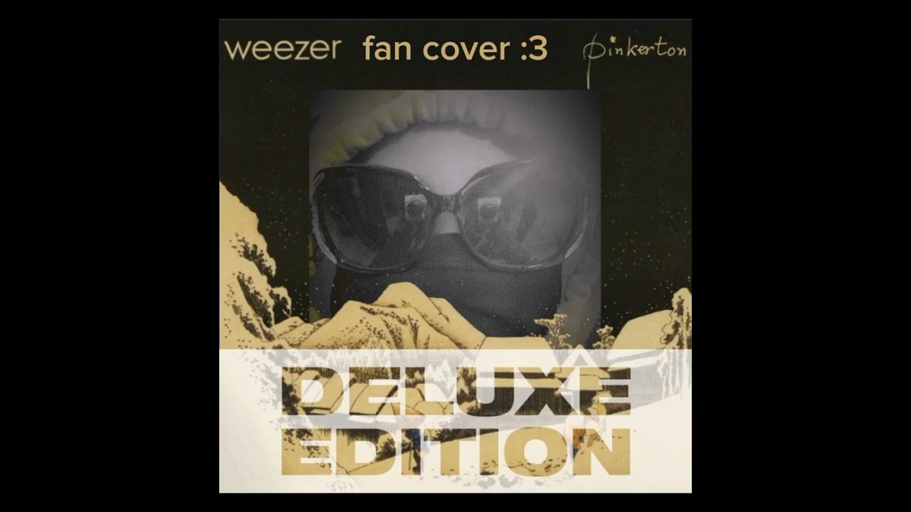 weezer I just threw out the love of my dreams cover 3 YouTube