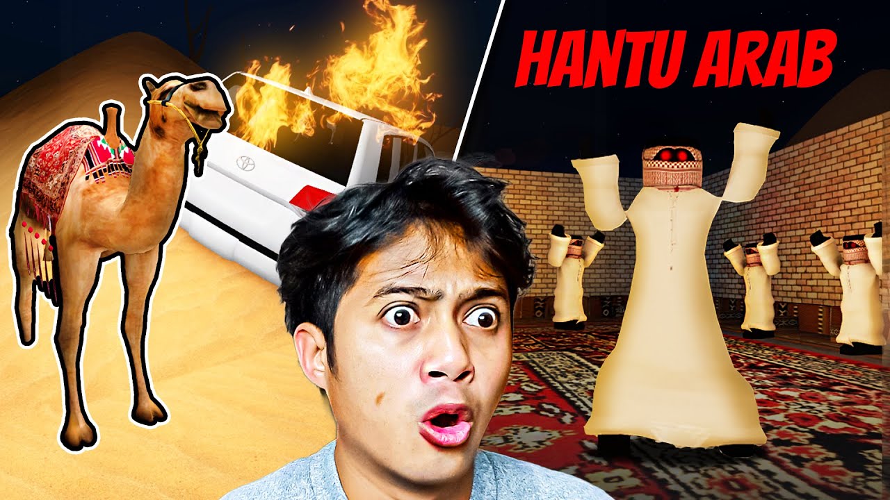 TERJEBAK DI GURUN DAN KETEMU HANTU ARAB!