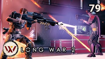 Beating Queen! #79 Long War 2 Legend S3- XCOM 2 Let