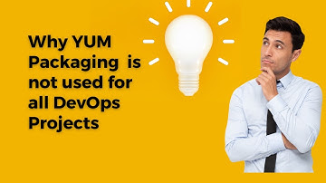 Why YUM Packaging not Used for DevOps Every Project