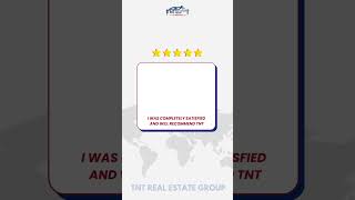 TNT Real Estate Group's Client Testimonials