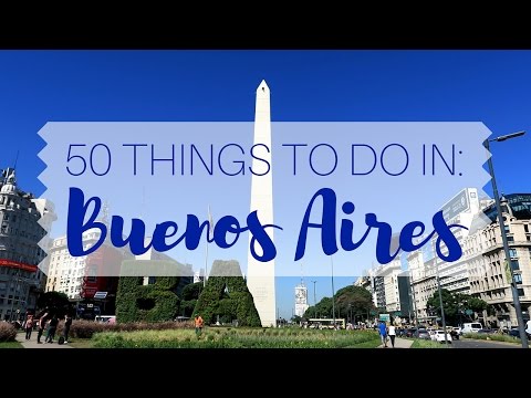 50 Hoạt động giải trí ở Buenos Aires Travel Guide