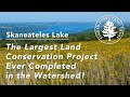 Skaneateles Lake Watershed Update: Largest Land Conservation Project Ever Completed in the Watershed