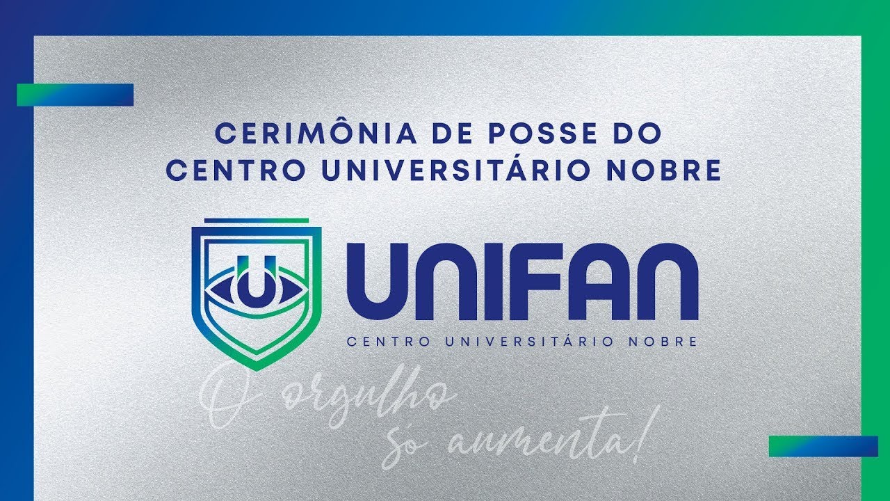 Cerimônia de Posse do Centro Universitário Nobre - UNIFAN - YouTube