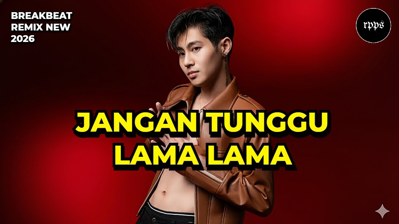Dj Panda - Jangan Tunggu Lama Lama - Breakbeat Full Bass Terbaru 2026