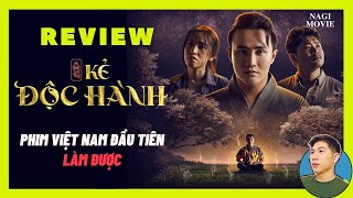 KẺ ĐỘC HÀNH REVIEW 🔴 Phim Việt Nam Đầu Tiên Làm Được #NagiMovie