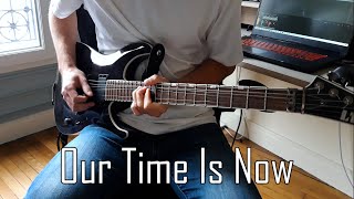 GOJIRA - Our Time Is Now Full Guitar Cover w/ Solo