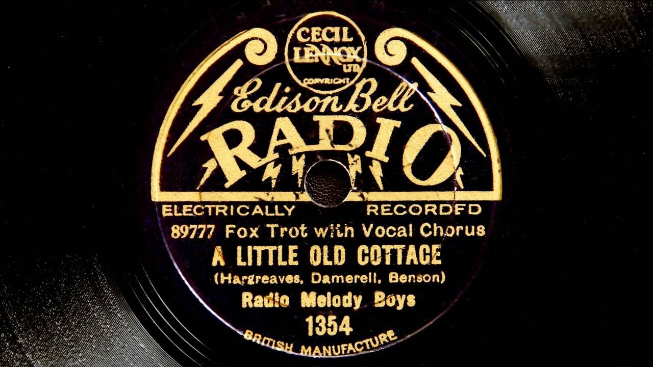 Radio Melody Boys - A Little Old Cottage (1930)