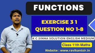 Functions - Class 11th Maths | K C Sinha Solution English Medium | Exercise 3 1 Question No 1-8