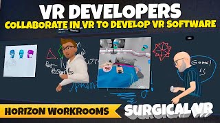 Horizon Workrooms - VR Development Team Collaborate - VR Surgical Project at Ghost Productions