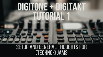 Elektron Digitone + Digitakt Tutorial 1 | Setup and general thoughts for (Techno) Jams