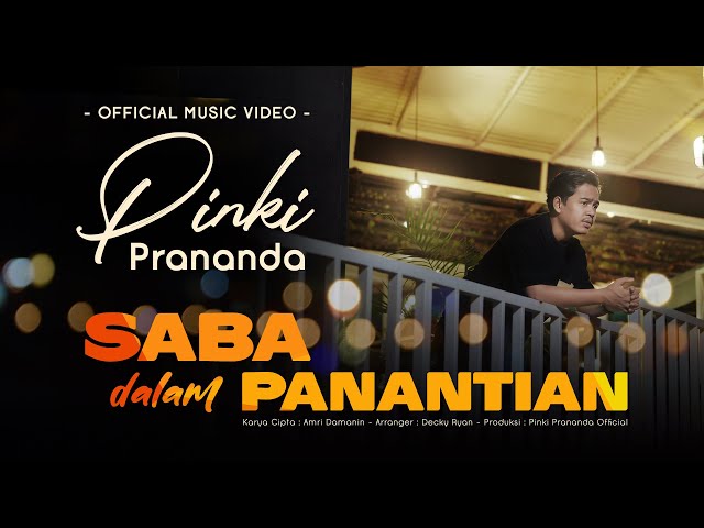 Pinki Prananda - Saba Dalam Panantian (Official Music Video) class=