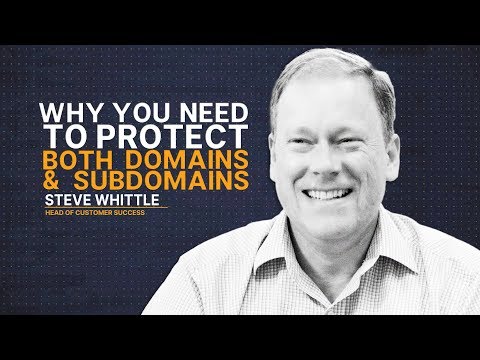 Why You Need to Protect Both Domains and Subdomains