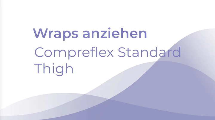 Wraps anziehen: Sigvaris Compreflex Standard Thigh