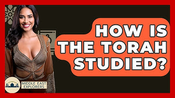 How Is The Torah Studied? - Middle East Explorers