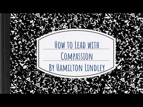 Hamilton Lindley Compassionate Leadership