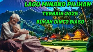 LAGU MINANG PALING SEDIH~BUKAN CINTO BIASO~PERJALANAN SANTUY