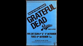 Grateful Dead - 10/3/81 - Rainbow Theatre - London, England - sbd