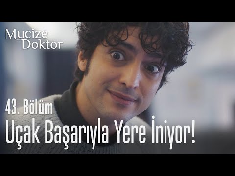 Uçak başarıyla yere iniyor! - Mucize Doktor 43. Bölüm