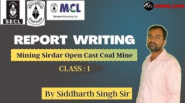 MS OM Live Course/Class 1 Report Writing/Mining Sirdar Opencaste Report /SECL/WCL/MCL